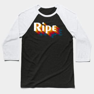 retro vintage Ripe Baseball T-Shirt